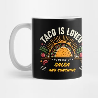 Taco Lover - Powered by Salsa and Sunshine Mug